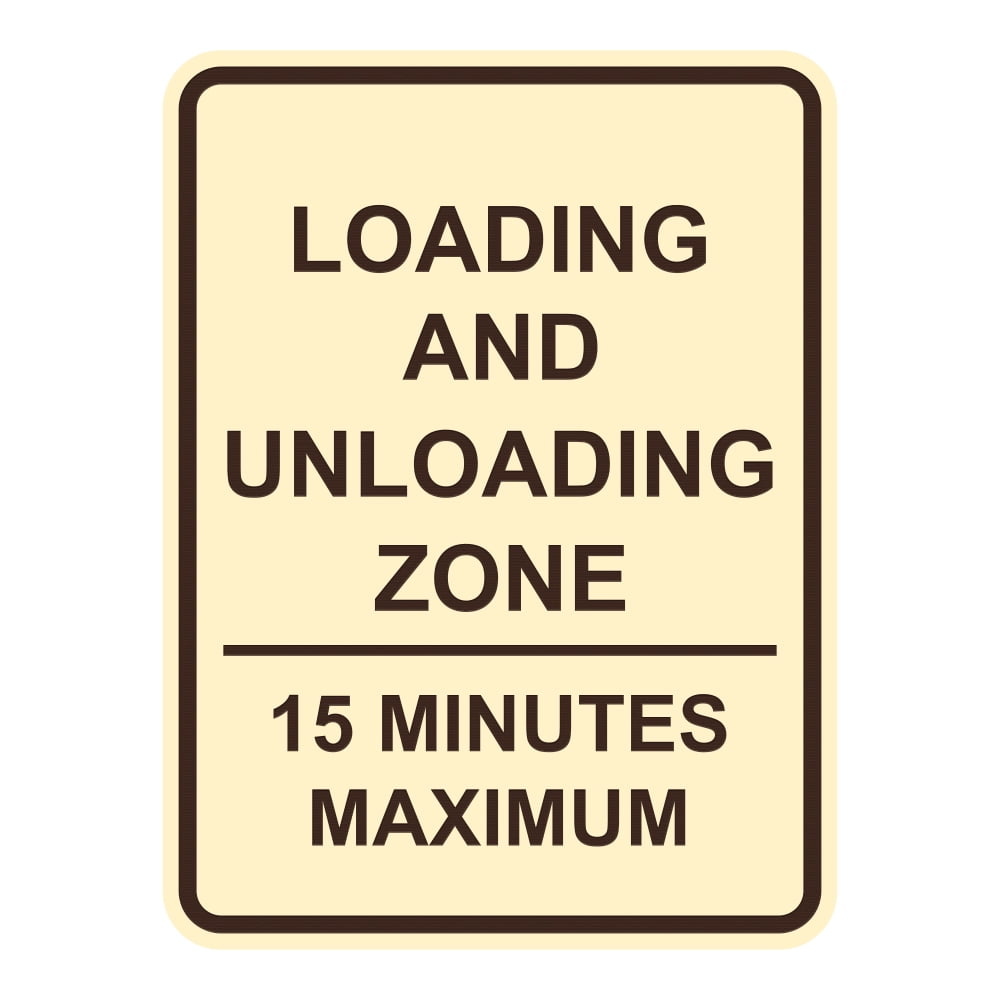 Signs ByLITA Portrait Round Loading and Unloading Zone 15 Minutes ...
