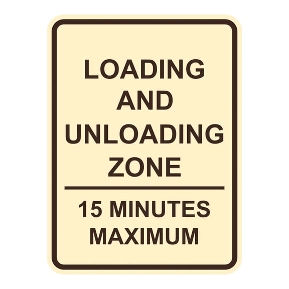 Signs ByLITA Portrait Round Loading and Unloading Zone 15 Minutes Maximum ABS Plastic | Laser Engraved | Easy Installation | Elegant Design Sign (Ivory/Dark Brown) - Small