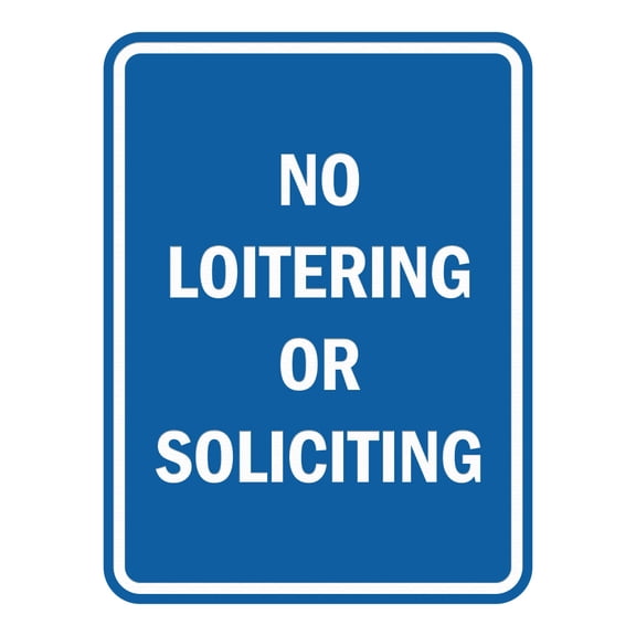 Signs ByLITA Portrait Round No Loitering or Soliciting ABS Plastic | Laser Engraved | Easy Installation | Elegant Design Sign (Blue) - Medium