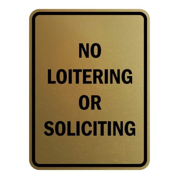 Signs ByLITA Portrait Round No Loitering or Soliciting ABS Plastic | Laser Engraved | Easy Installation | Elegant Design Sign (Brushed Gold) - Large