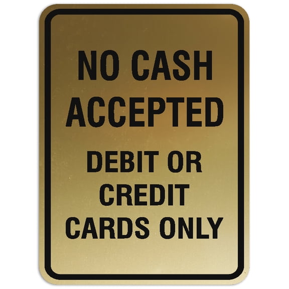 Signs ByLITA Portrait Round No cash accepted debit or credit cards only Sign - Laser-Engraved Lettering | Durable ABS Plastic | Vibrant Colors | Powerful Foam Tape (Brushed Gold) - Large