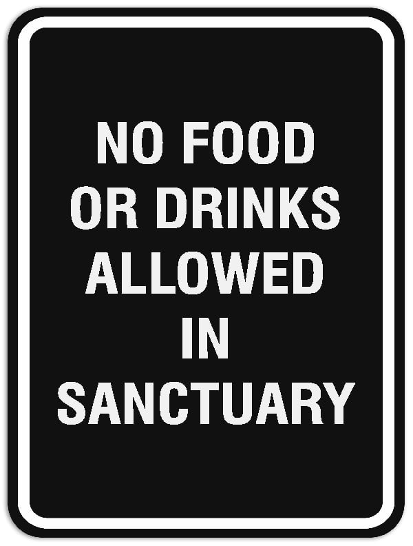 Signs ByLITA Portrait Round No food or drinks allowed in sanctuary Sign