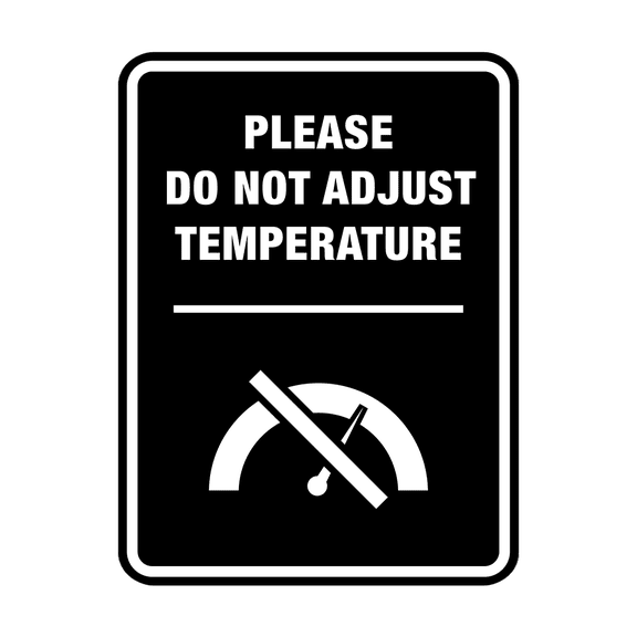 Signs ByLITA Portrait Round Please Do Not Adjust Temperature ABS Plastic | Laser Engraved | Easy Installation | Elegant Design Sign (Black) - Large
