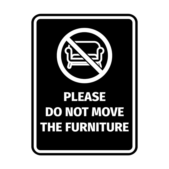 Signs ByLITA Portrait Round Please Do Not Move the Furniture Door or Wall Sign Durable ABS Plastic | Laser Engraved | Easy Installation | Elegant Design | AirBNB | Guesthouse Sign (Black) - Small
