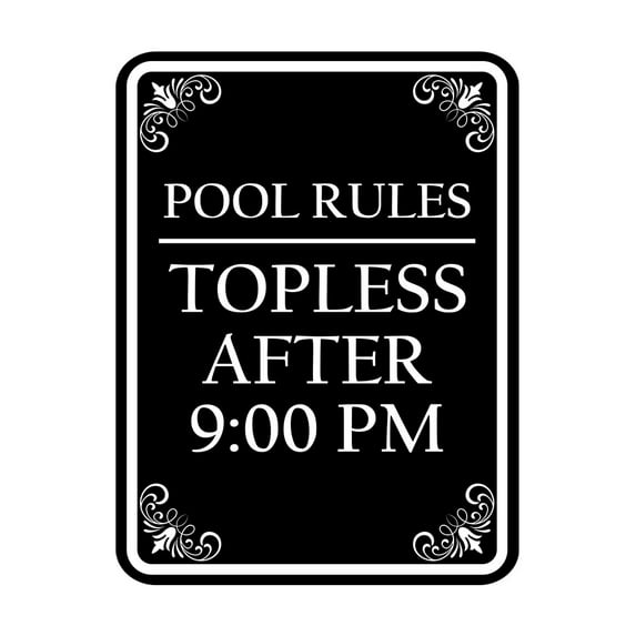 Signs ByLITA Portrait Round Pool Rules: Topless after 9:00 Pm Door or Wall Sign Durable ABS Plastic | Laser Engraved | Easy Installation | Elegant Design | Pool Safety Sign (Black) - Medium