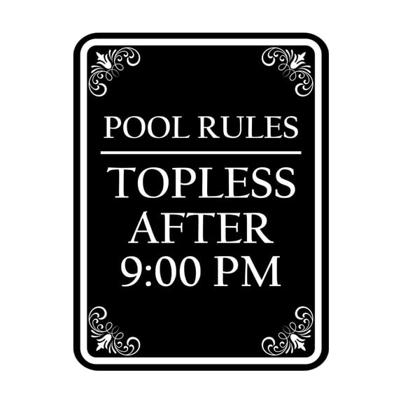 Signs ByLITA Portrait Round Pool Rules: Topless after 9:00 Pm Door or Wall Sign Durable ABS Plastic | Laser Engraved | Easy Installation | Elegant Design | Pool Safety Sign (Black) - Small