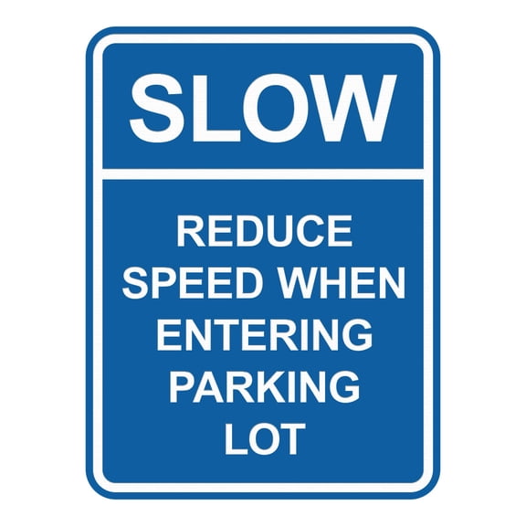Signs ByLITA Portrait Round Slow Reduce Speed When Entering Parking Lot ABS Plastic | Laser Engraved | Easy Installation | Elegant Design Sign (Blue) - Small