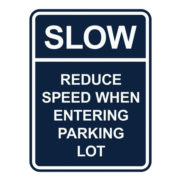 Signs ByLITA Portrait Round Slow Reduce Speed When Entering Parking Lot ABS Plastic | Laser Engraved | Easy Installation | Elegant Design Sign (Navy Blue / White) - Large