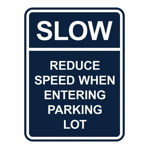 Signs ByLITA Portrait Round Slow Reduce Speed When Entering Parking Lot ABS Plastic | Laser Engraved | Easy Installation | Elegant Design Sign (Navy Blue / White) - Large