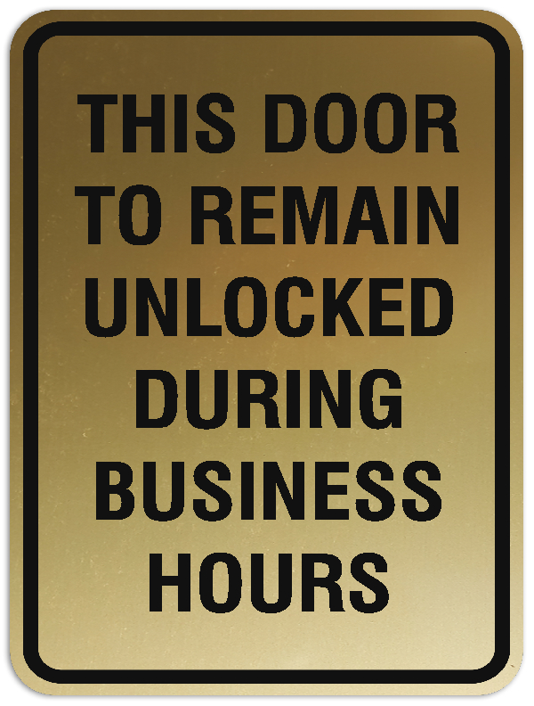 Brady 127067 Door Sign - 'This Door To Remain Unlocked During Business Hours' - 10x14 Inch Notice Sign - View #3
