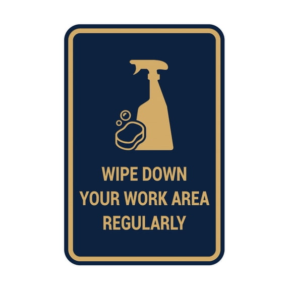 Signs ByLITA Portrait Round Wipe Down Your Work Area Regularly Sign (Navy Blue/Gold) - Large 6x8"
