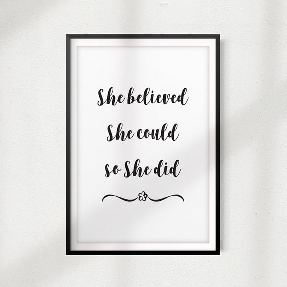 Signs ByLITA She Believed She Could So She Did 8" x 10" UNFRAMED Print Home Décor, Quote Wall Art