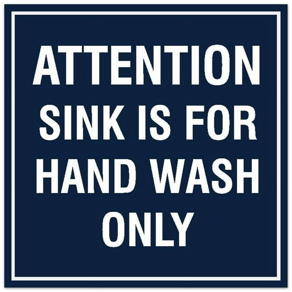 Signs ByLITA Square Attention Sink is for Hand Wash Only Sign - Easy Installation | Durable Material (Navy Blue / White) - Large