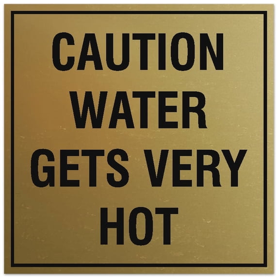 Signs ByLITA Square Caution Water Gets Very Hot Sign - Easy Installation | Durable Material (Brushed Gold) - Small