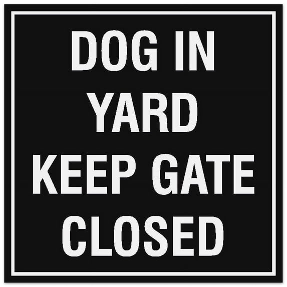 Signs ByLITA Square Dog in Yard Keep Gate Closed Sign - Easy Installation | Durable Material (Black) - Medium
