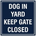 thumbnail image 1 of Signs ByLITA Square Dog in Yard Keep Gate Closed Sign - Easy Installation | Durable Material (Navy Blue / White) - Small, 1 of 3