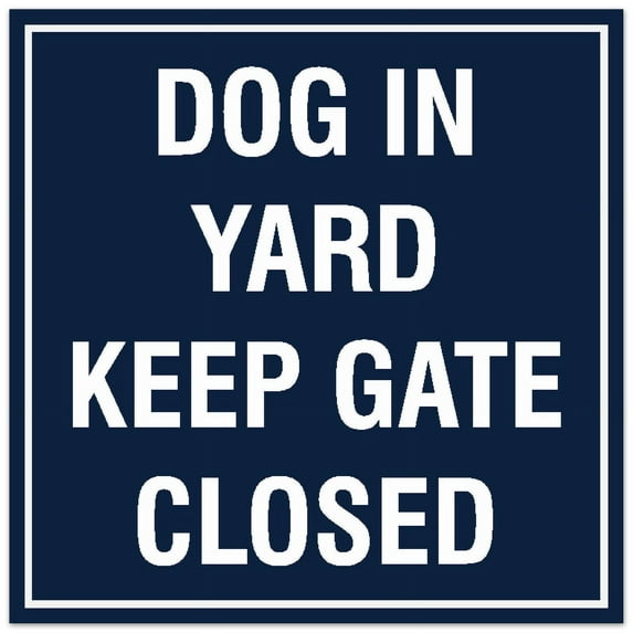 Signs ByLITA Square Dog in Yard Keep Gate Closed Sign - Easy Installation | Durable Material (Navy Blue / White) - Small