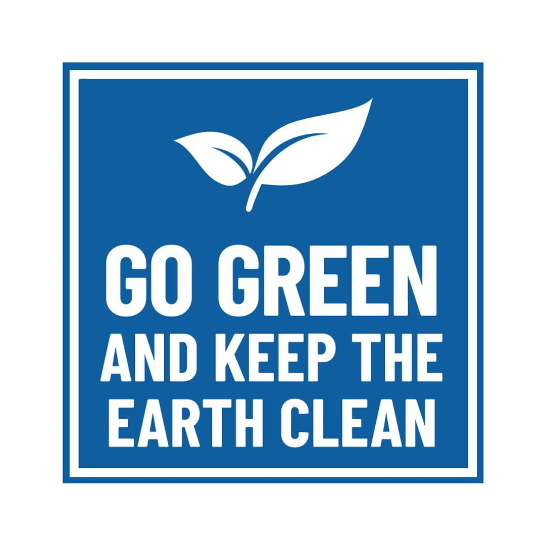 Signs ByLITA Square Go Green and Keep the Earth Clean Sign (Blue ...