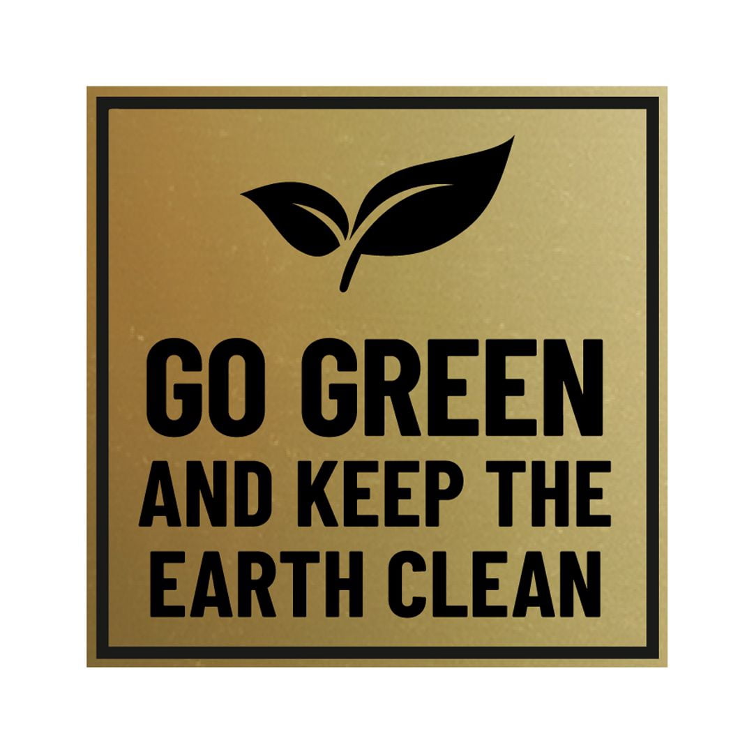 Signs ByLITA Square Go Green and Keep the Earth Clean Sign (Brushed ...