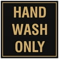 thumbnail image 1 of Signs ByLITA Square Hand Wash Only Sign - Easy Installation | Durable Material (Black /Gold) - Small, 1 of 3
