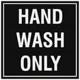 thumbnail image 1 of Signs ByLITA Square Hand Wash Only Sign - Easy Installation | Durable Material (Black) - Large, 1 of 3