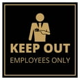 thumbnail image 1 of Signs ByLITA Square Keep Out Employees Only Sign (Black Gold) - Medium, 1 of 6