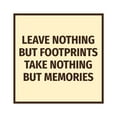 thumbnail image 1 of Signs ByLITA Square Leave Nothing But Footprints, Take Nothing But Memories Sign (Ivory/Dark Brown) - Small, 1 of 8