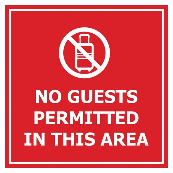 Signs ByLITA Square No Guests Permitted In This Area Sign (Red) - Medium