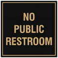 thumbnail image 1 of Signs ByLITA Square No Public Restroom Sign - Easy Installation | Durable Material (Black /Gold) - Small, 1 of 3