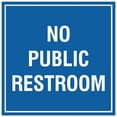 thumbnail image 1 of Signs ByLITA Square No Public Restroom Sign - Easy Installation | Durable Material (Blue) - Large, 1 of 3