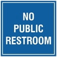 thumbnail image 1 of Signs ByLITA Square No Public Restroom Sign - Easy Installation | Durable Material (Blue) - Medium, 1 of 3