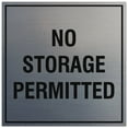 thumbnail image 1 of Signs ByLITA Square No Storage Permitted Sign - Easy Installation | Durable Material (Brushed Silver) - Large, 1 of 3