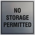 thumbnail image 1 of Signs ByLITA Square No Storage Permitted Sign - Easy Installation | Durable Material (Brushed Silver) - Small, 1 of 3