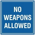 thumbnail image 1 of Signs ByLITA Square No Weapons Allowed Sign - Easy Installation | Durable Material (Blue) - Medium, 1 of 3