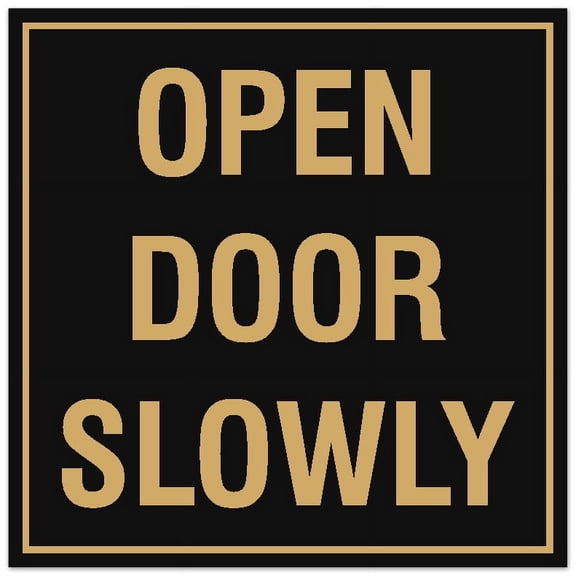 Signs ByLITA Square Open Door Slowly Sign - Easy Installation | Durable Material (Black /Gold) - Small