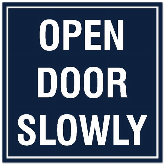 Signs ByLITA Square Open Door Slowly Sign - Easy Installation | Durable Material (Navy Blue / White) - Large