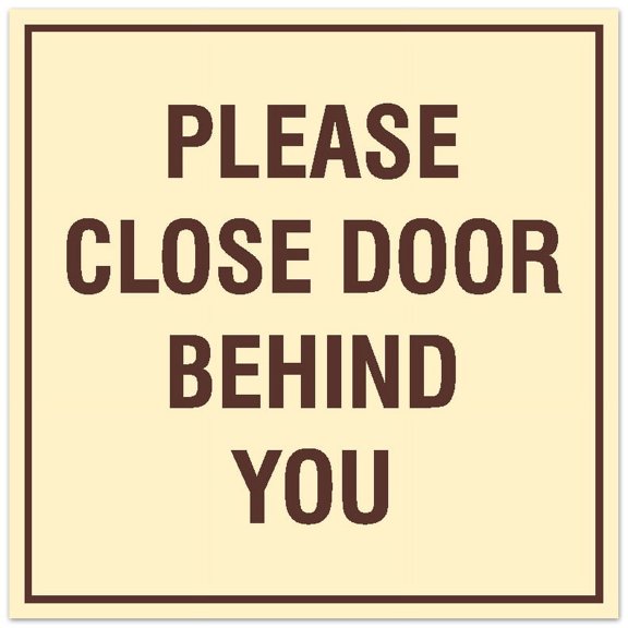 Signs ByLITA Square Please Close Door Behind You Sign - Easy Installation | Durable Material (Ivory/Dark Brown) - Small