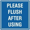 thumbnail image 1 of Signs ByLITA Square Please Flush After Using Sign - Easy Installation | Durable Material (Blue) - Medium, 1 of 3