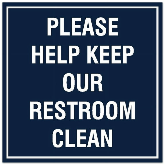 Signs ByLITA Square Please Help Keep Our Restroom Clean Sign - Easy Installation | Durable Material (Navy Blue / White) - Large