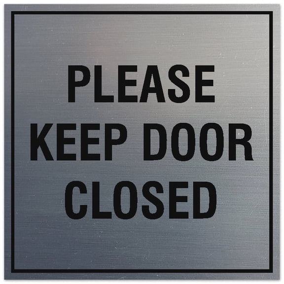 Signs ByLITA Square Please Keep Door Closed Sign - Easy Installation | Durable Material (Brushed Silver) - Small