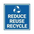 thumbnail image 1 of Signs ByLITA Square Reduce, Reuse, Recycle Sign (Blue) - Large, 1 of 7