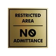 thumbnail image 1 of Signs ByLITA Square Restricted Area No Admittance Sign (Brushed Gold) - Large, 1 of 7