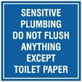 thumbnail image 1 of Signs ByLITA Square Sensitive Plumbing Do Not Flush Anything Except Toilet Paper Sign - Easy Installation | Durable Material (Blue) - Large, 1 of 3