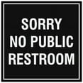 thumbnail image 1 of Signs ByLITA Square Sorry No Public Restroom Sign - Easy Installation | Durable Material (Black) - Large, 1 of 3