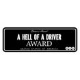 thumbnail image 1 of Signs ByLITA Standard A Hell Of A Driver Award Sign (Black) - Small, 1 of 6