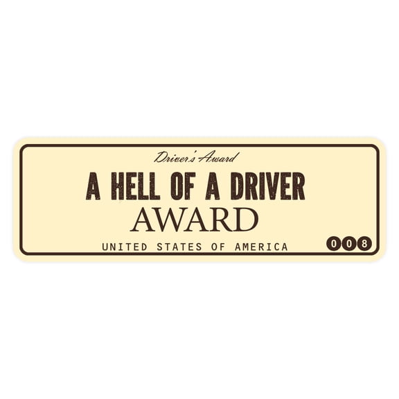 Signs ByLITA Standard A Hell Of A Driver Award Sign (Ivory/Dark Brown) - Small