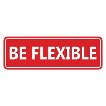 Signs ByLITA Standard Be flexible Sign (Red) - Large