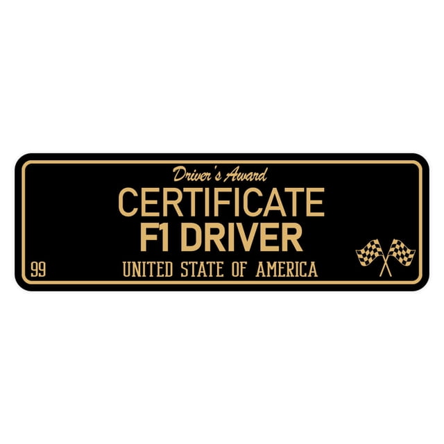 Signs ByLITA Standard Certificate F1 Driver Sign (Black Gold) - Large ...