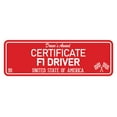thumbnail image 1 of Signs ByLITA Standard Certificate F1 Driver Sign (Red) - Large, 1 of 6