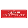thumbnail image 1 of Signs ByLITA Standard Clean Up Your Own Mess Door or Wall Sign Easy Installation | Shared Accommodation | Sign for Home, Business, AirBNB and Office Spaces Sign (Red) - Medium, 1 of 9